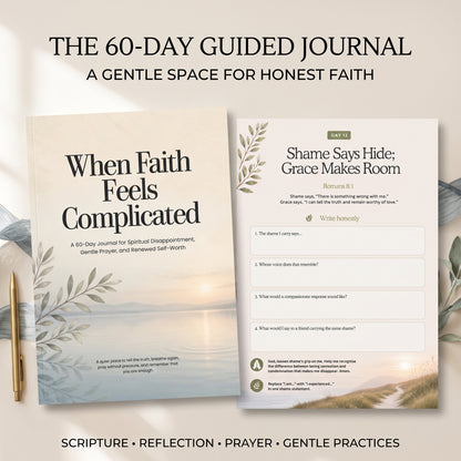 When Faith Feels Complicated: The Complete Faith & Reflection Toolkit
